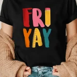 Fri Yay Graphic Tee